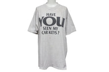 Load image into Gallery viewer, VINTAGE ヴィンテージ 00&#39;s HAVE YOU SEEN MY CAR KEYS? メッセージプリント Tシャツ サイズL グレー 良品 中古 4b001565
